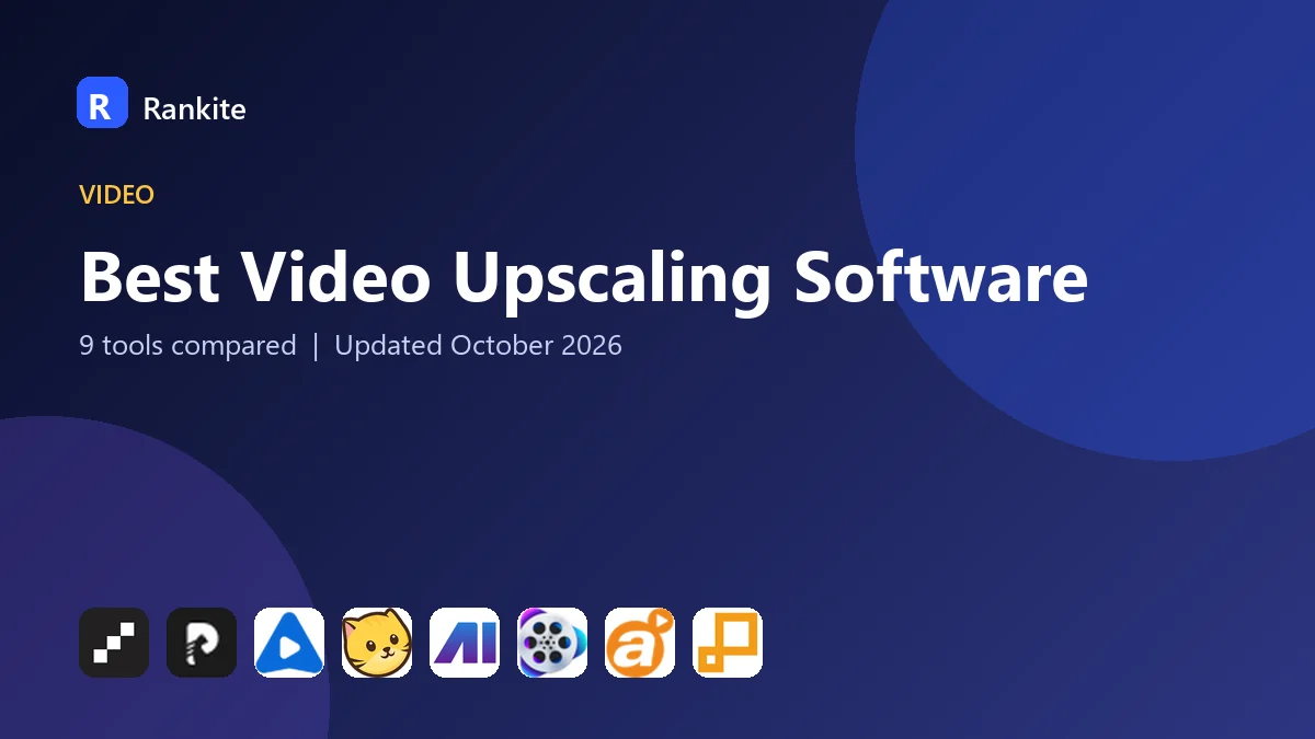 Best Video Upscaling Software in 2026: 9 Tools Compared
