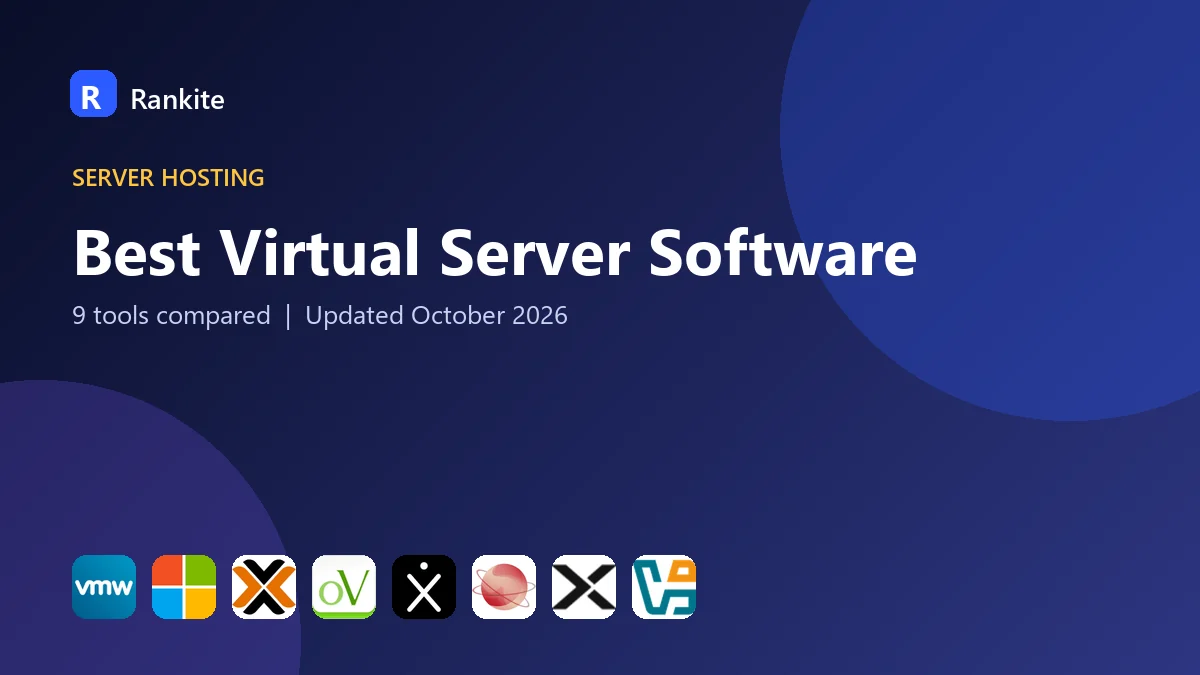Best Virtual Server Software in 2026: 9 Tools Compared