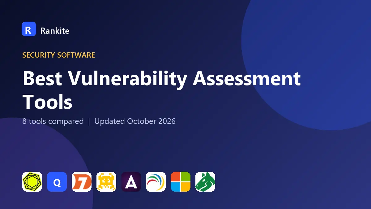 Best Vulnerability Assessment Tools in 2026: 8 Tools Compared