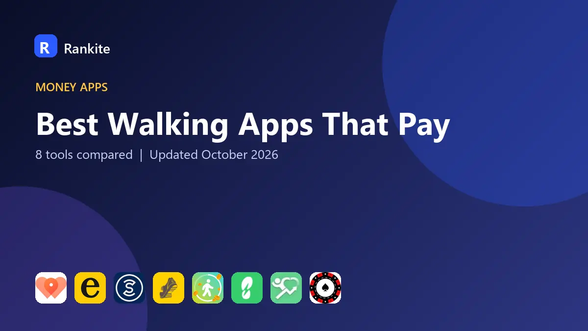 Best Walking Apps That Pay in 2026: 8 Tools Compared