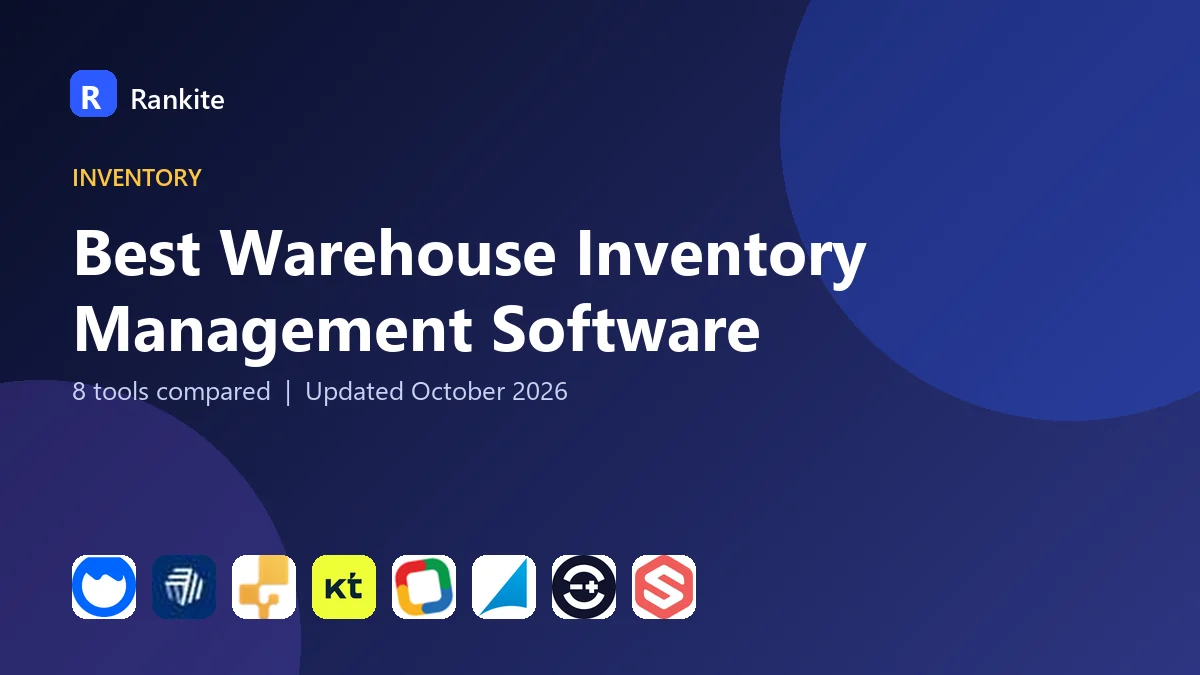 Best Warehouse Inventory Management Software in 2026: 8 Tools Compared