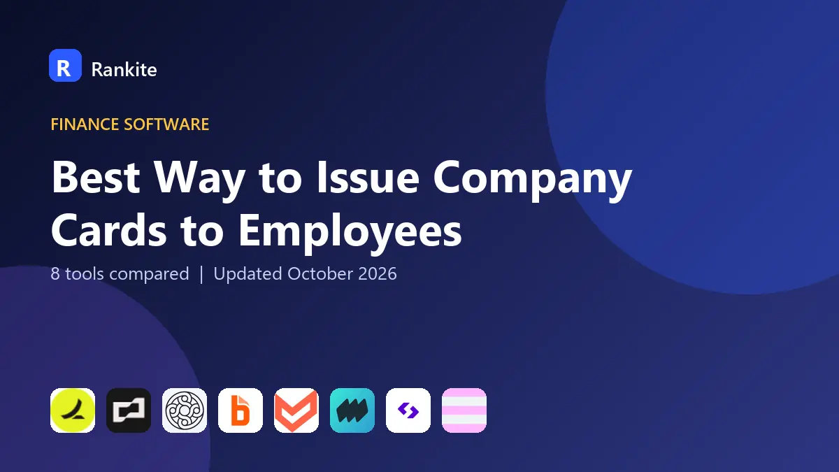 Best Way to Issue Company Cards to Employees in 2026: 8 Tools Compared