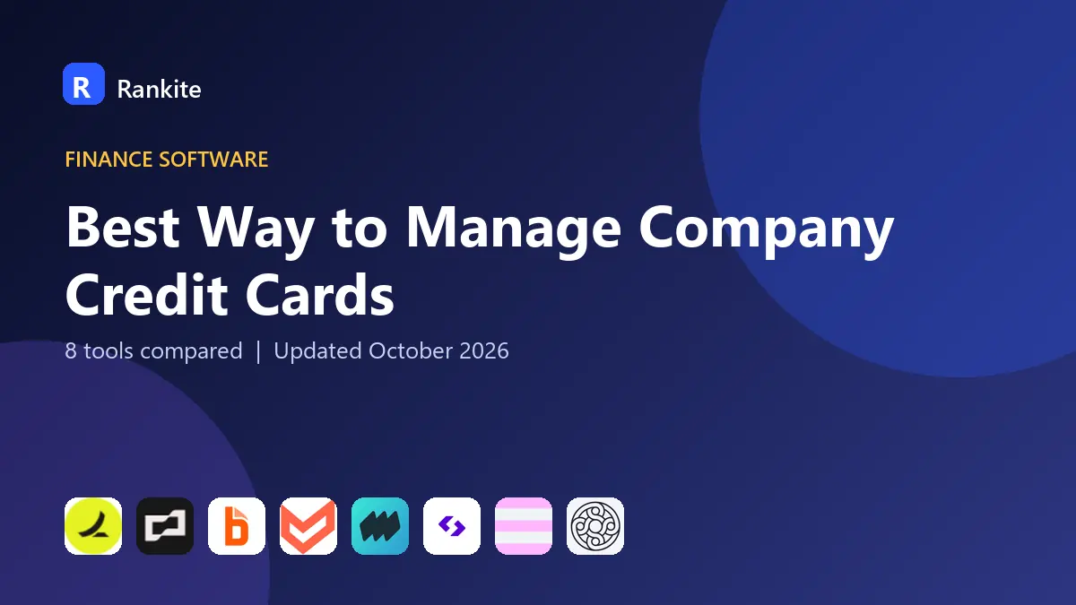 Best Way to Manage Company Credit Cards in 2026: 8 Tools Compared