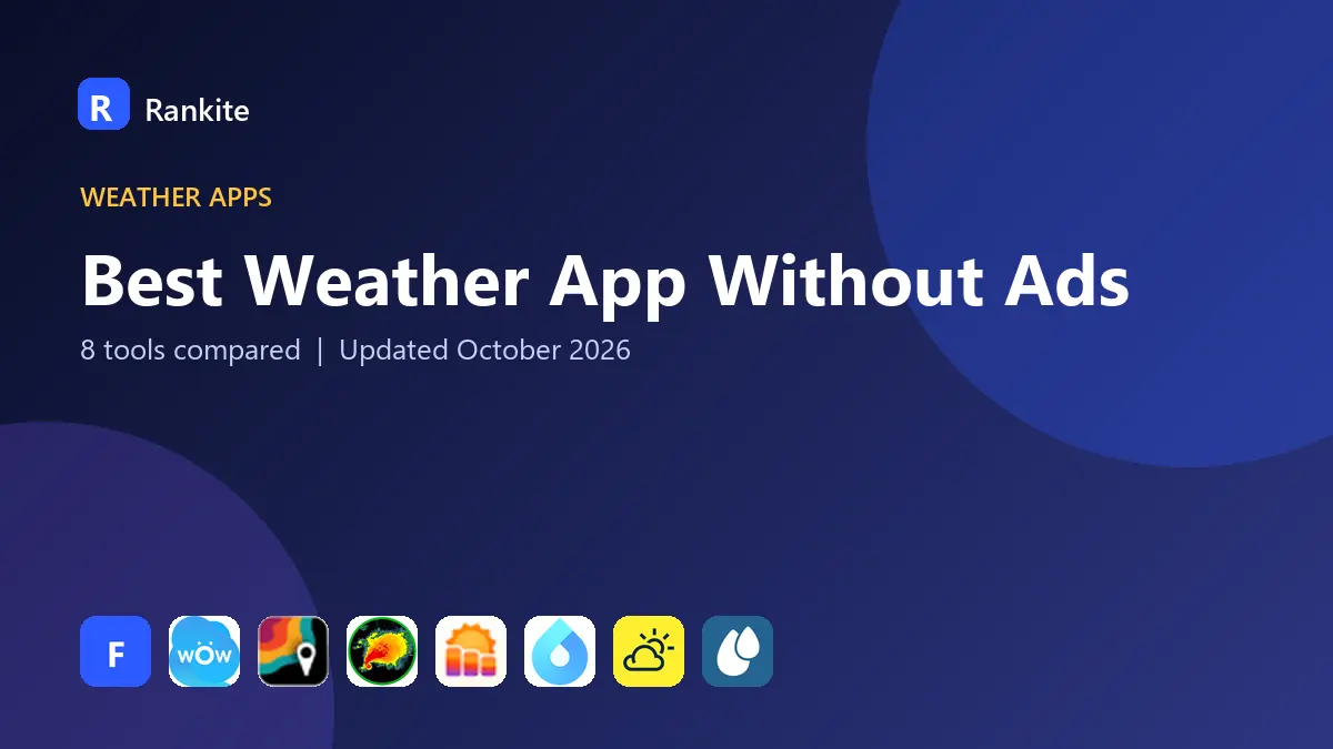 Best Weather App Without Ads in 2026: 8 Tools Compared