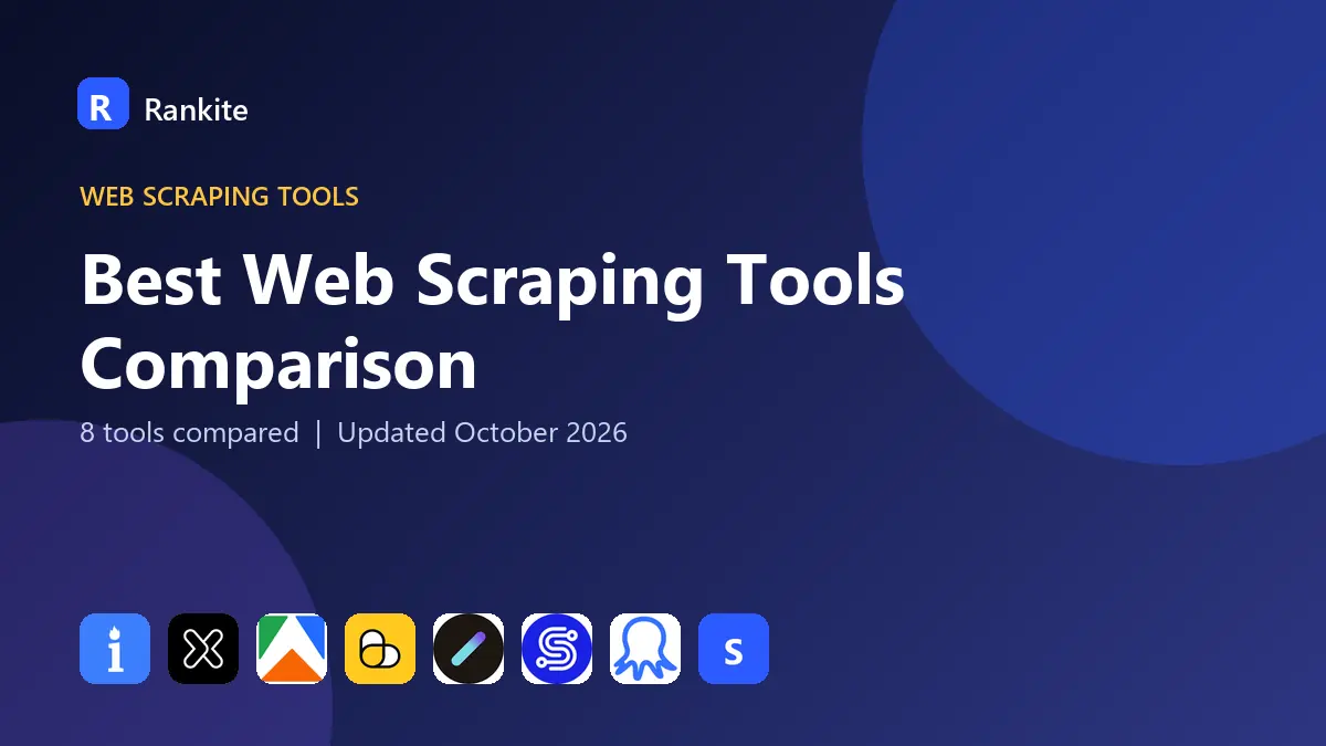 Best Web Scraping Tools Comparison in 2026: 8 Tools Compared