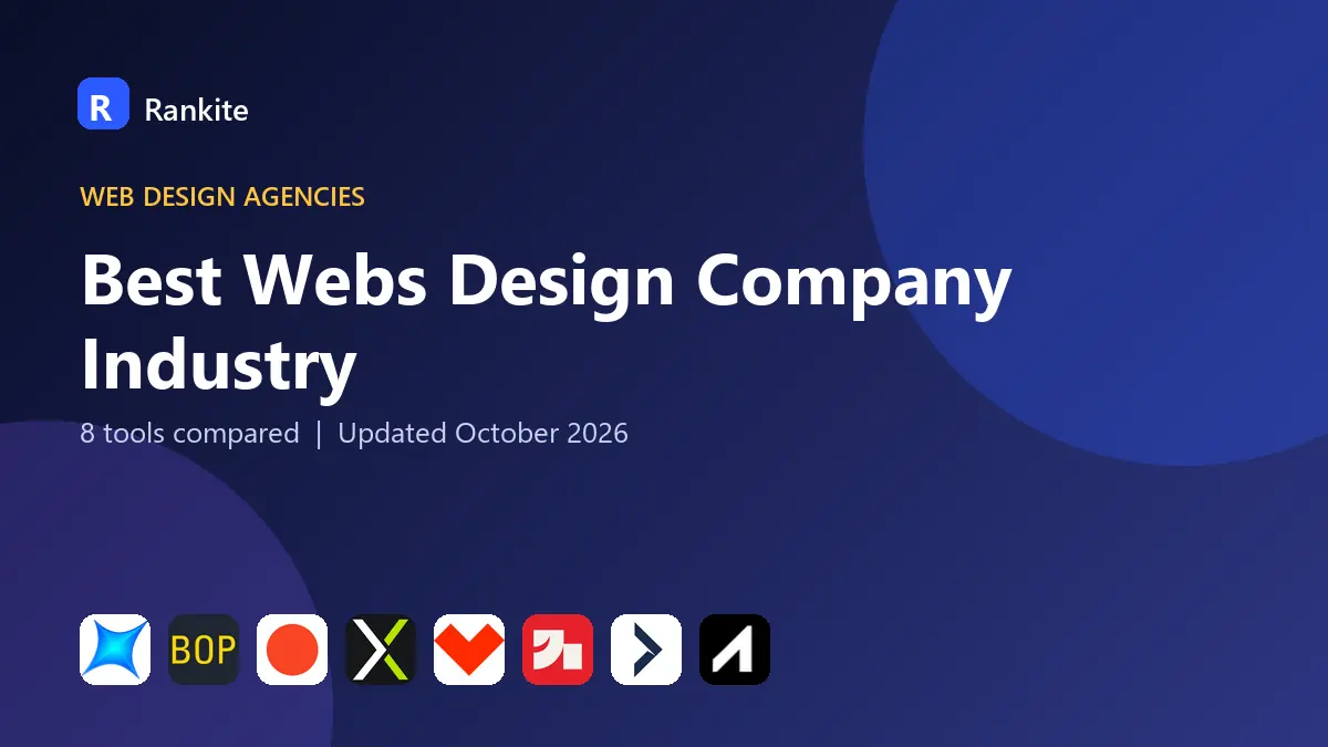 Best Webs Design Company Industry in 2026: 8 Tools Compared