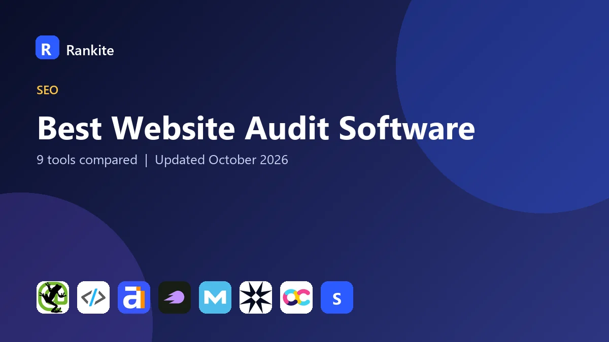 Best Website Audit Software in 2026: 9 Tools Compared