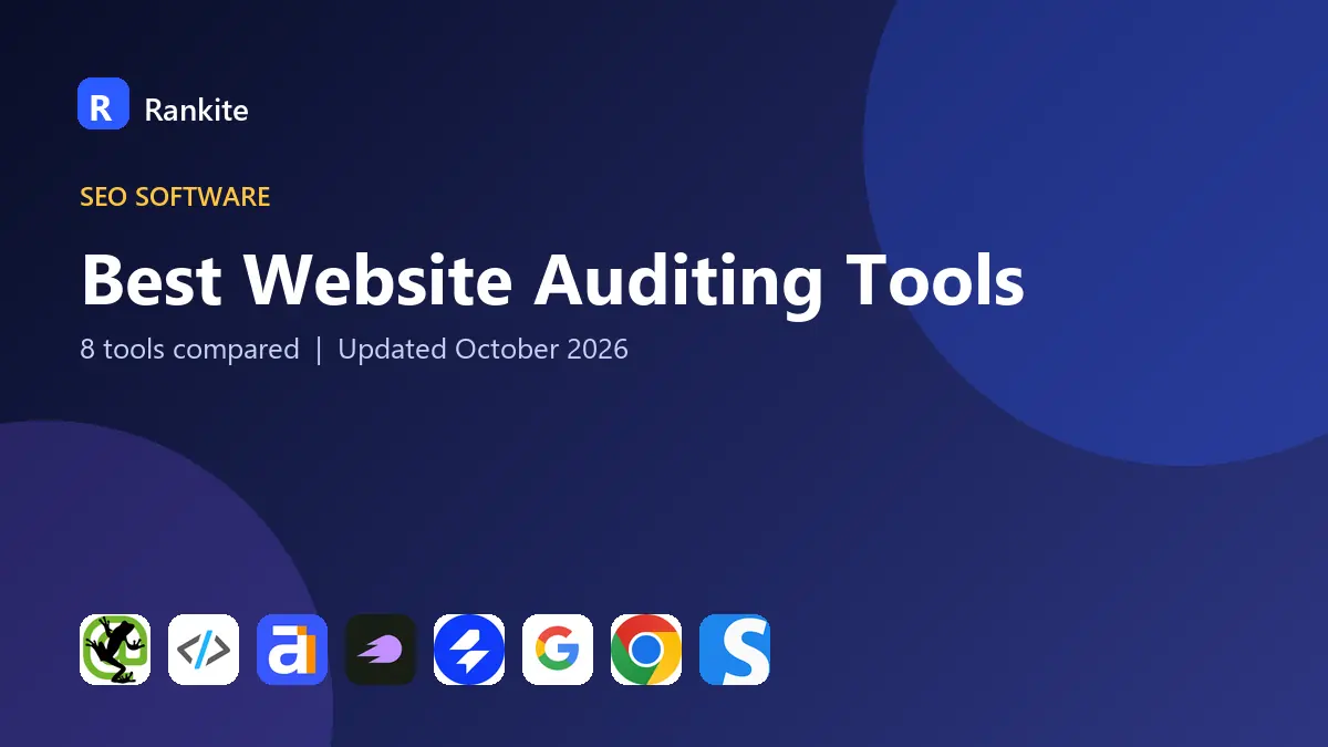 Best Website Auditing Tools in 2026: 8 Tools Compared