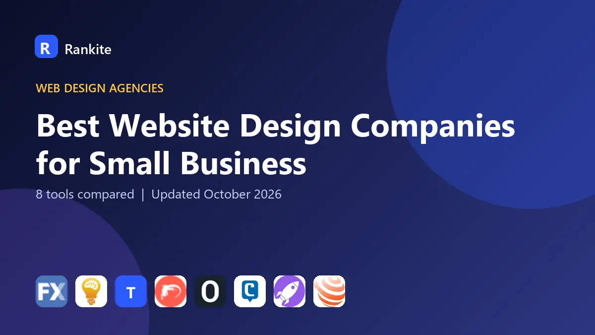 Best Website Design Companies for Small Business in 2026: 8 Tools Compared