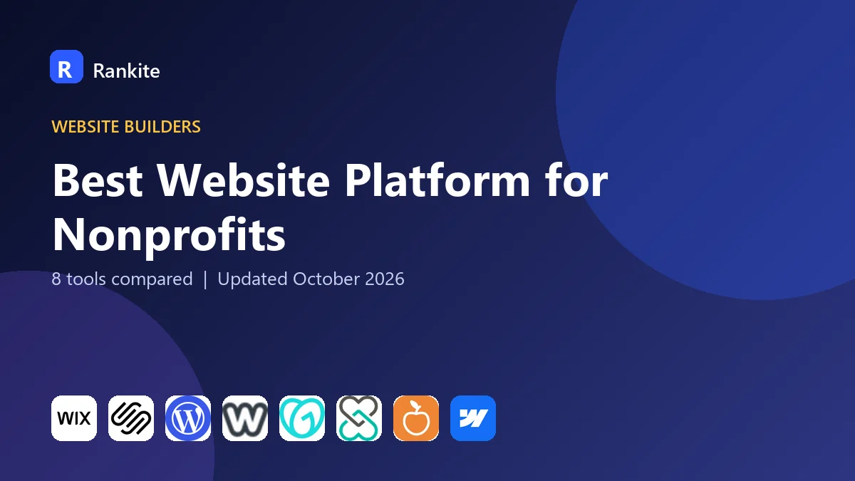 Best Website Platform for Nonprofits: 8 Tools Compared