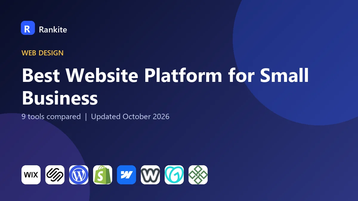 Best Website Platform for Small Business in 2026: 9 Tools Compared