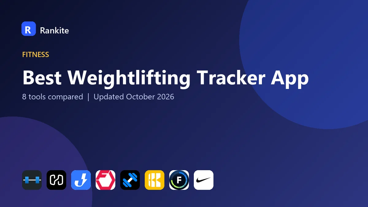 Best Weightlifting Tracker App in 2026: 8 Apps Compared