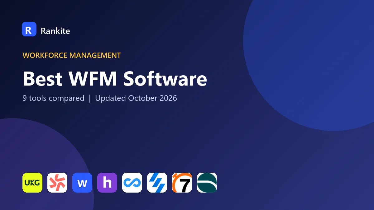 Best WFM Software in 2026: 9 Tools Compared