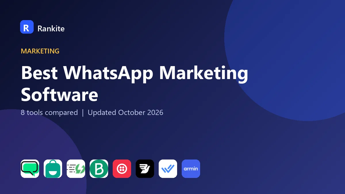 Best WhatsApp Marketing Software: 8 Tools Compared