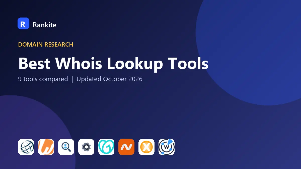 Best Whois Lookup Tools in 2026: 9 Tools Compared