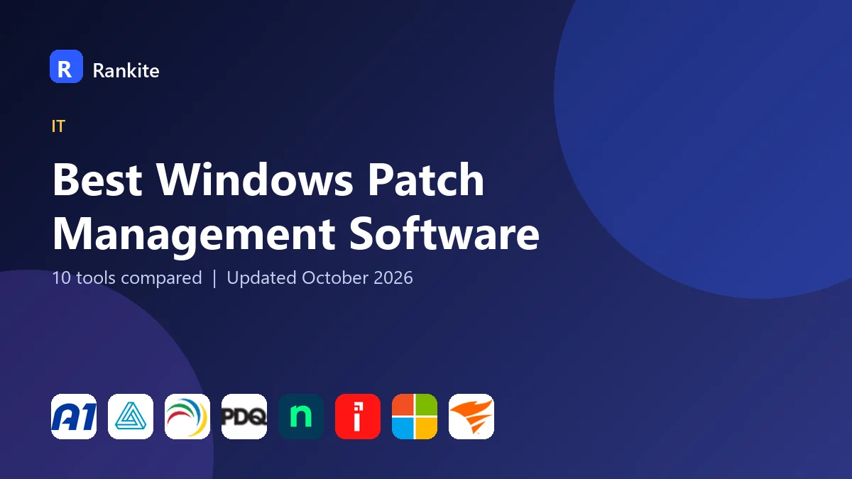 Best Windows Patch Management Software in 2026: 10 Tools Compared
