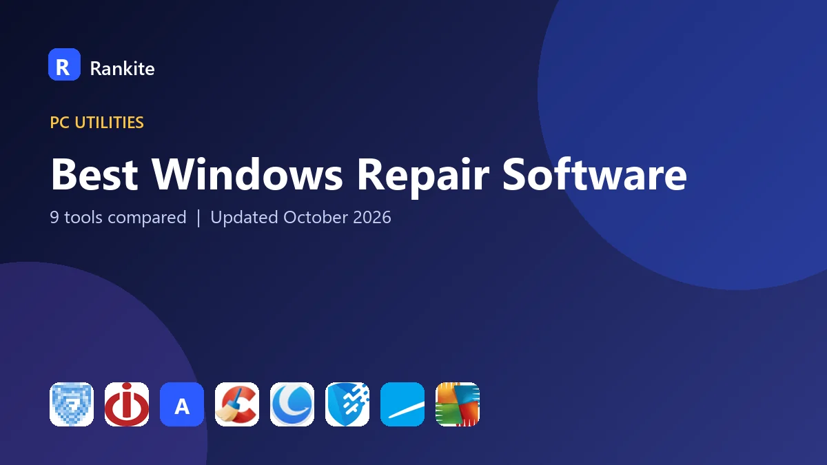 Best Windows Repair Software in 2026: 9 Tools Compared