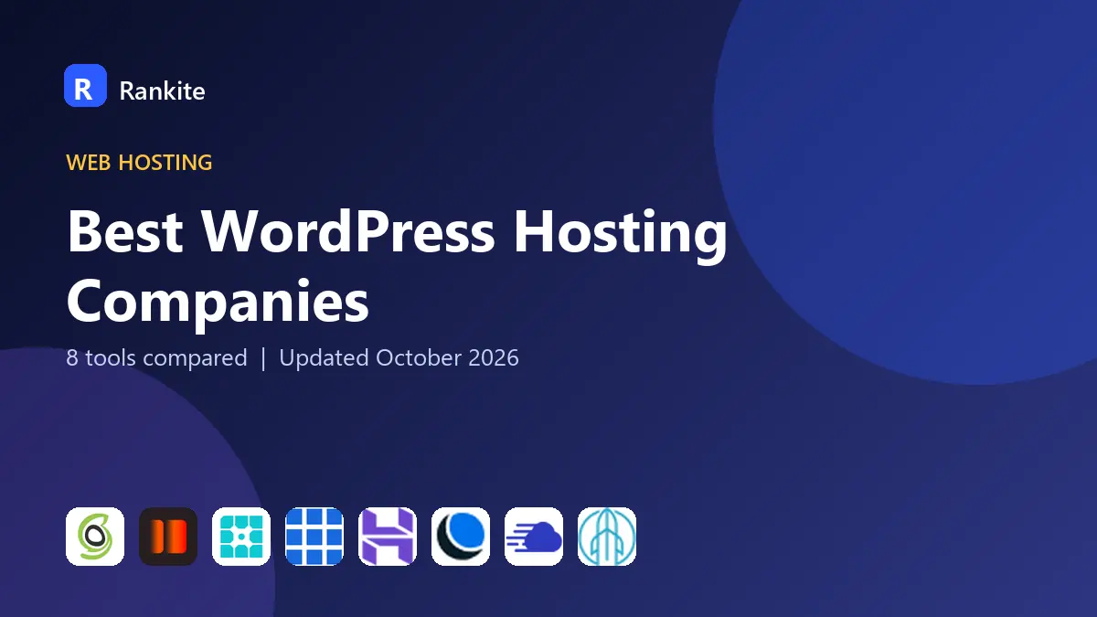 Best WordPress Hosting Companies in 2026: 8 Tools Compared
