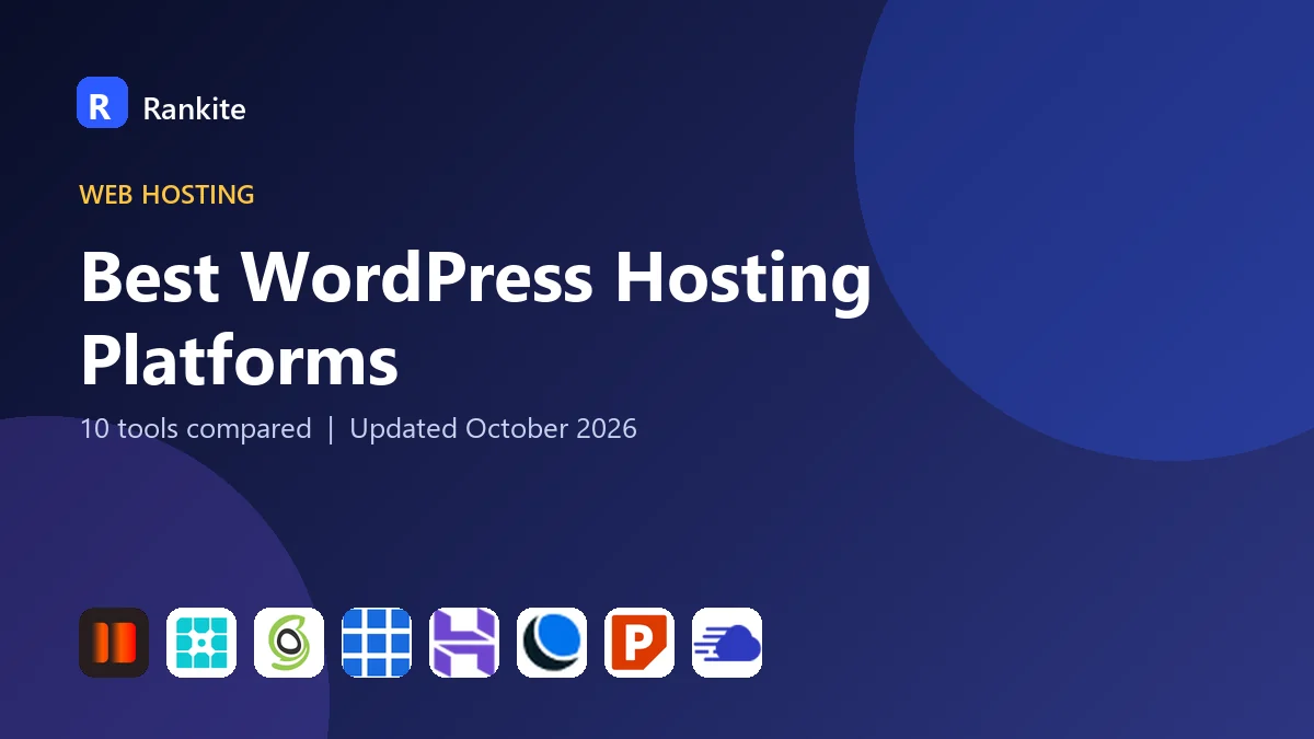 Best WordPress Hosting Platforms in 2026: 10 Tools Compared
