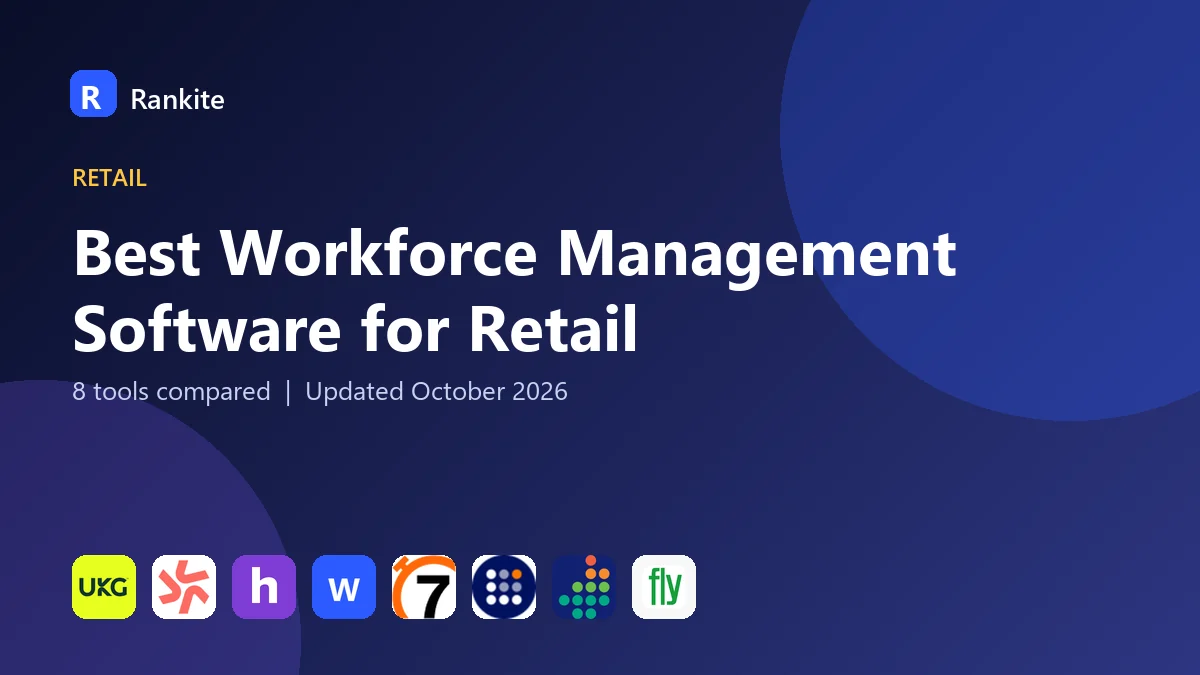 Best Workforce Management Software for Retail in 2026: 8 Tools Compared