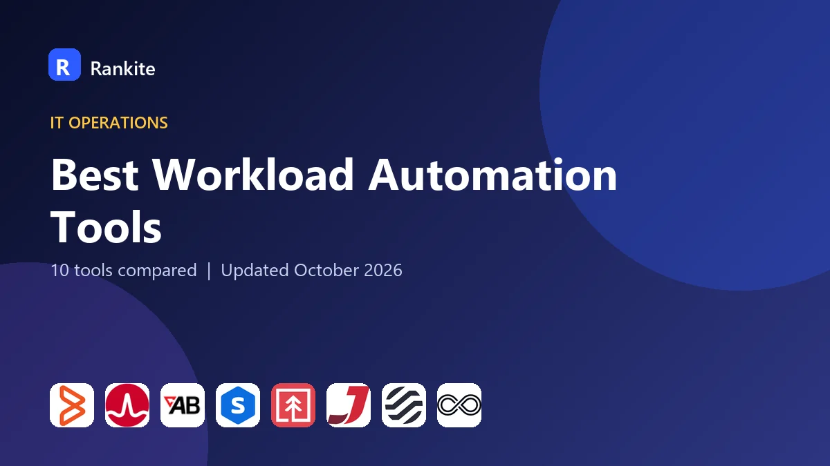 Best Workload Automation Tools in 2026: 10 Tools Compared