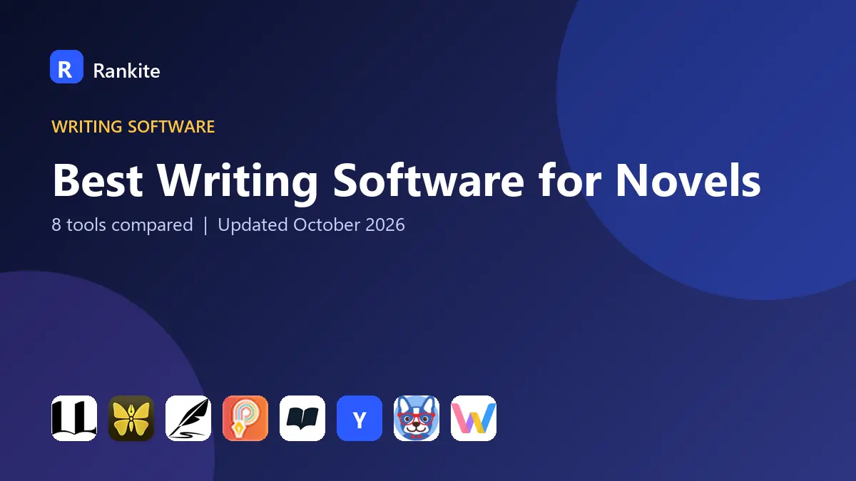 Best Writing Software for Novels in 2026: 8 Tools Compared