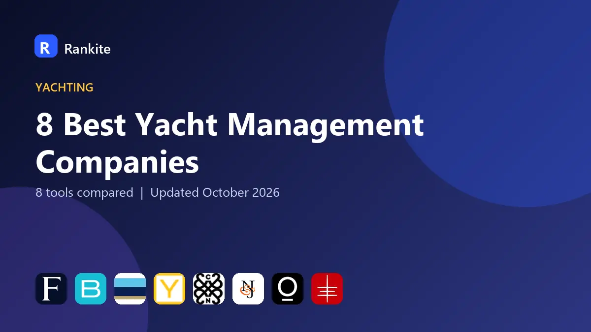 8 Best Yacht Management Companies in 2026: 8 Tools Compared