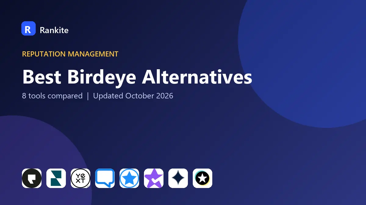 Best Birdeye Alternatives in 2026: 8 Tools Compared