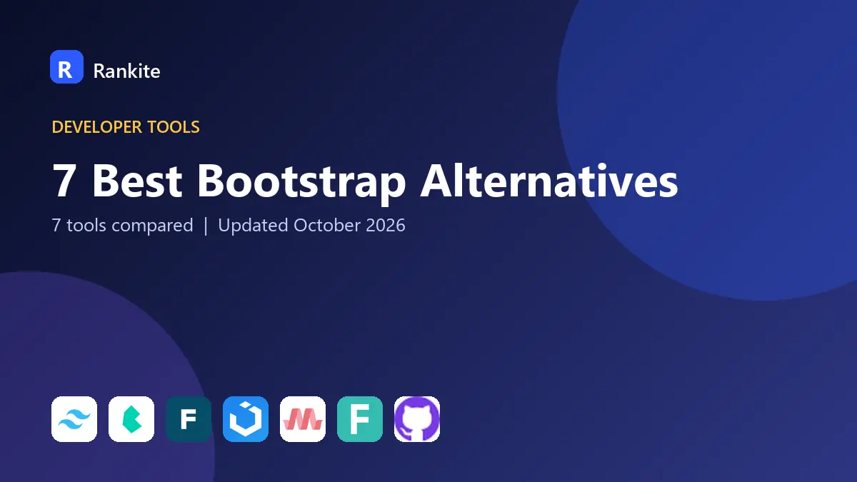 7 Best Bootstrap Alternatives in 2026: 7 Tools Compared