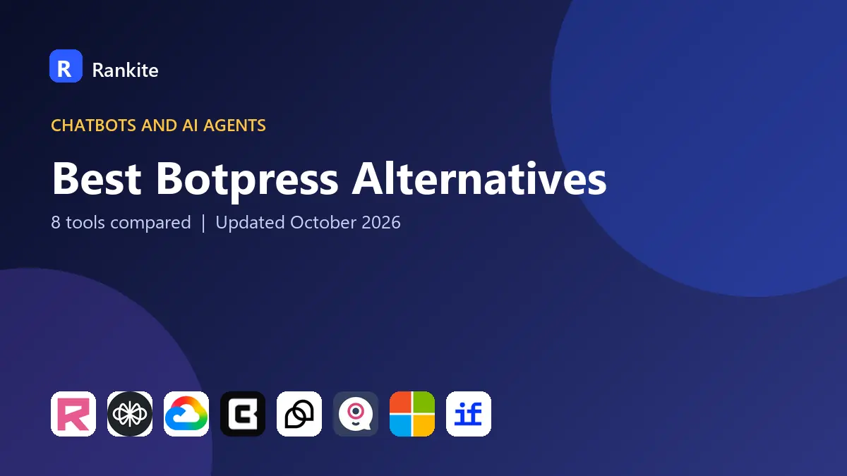 Best Botpress Alternatives in 2026: 8 Tools Compared