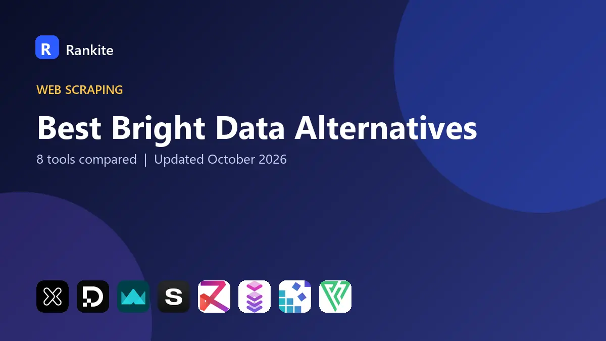 Best Bright Data Alternatives in 2026: 8 Tools Compared