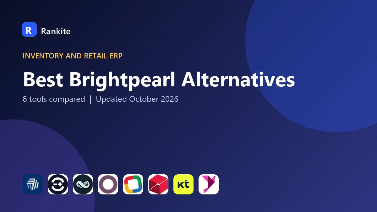 Best Brightpearl Alternatives in 2026: 8 Tools Compared