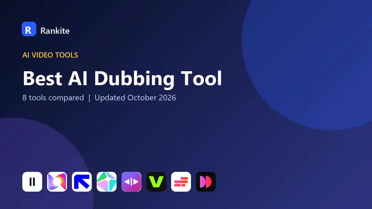 Best AI Dubbing Tool in 2026: 8 Tools Compared