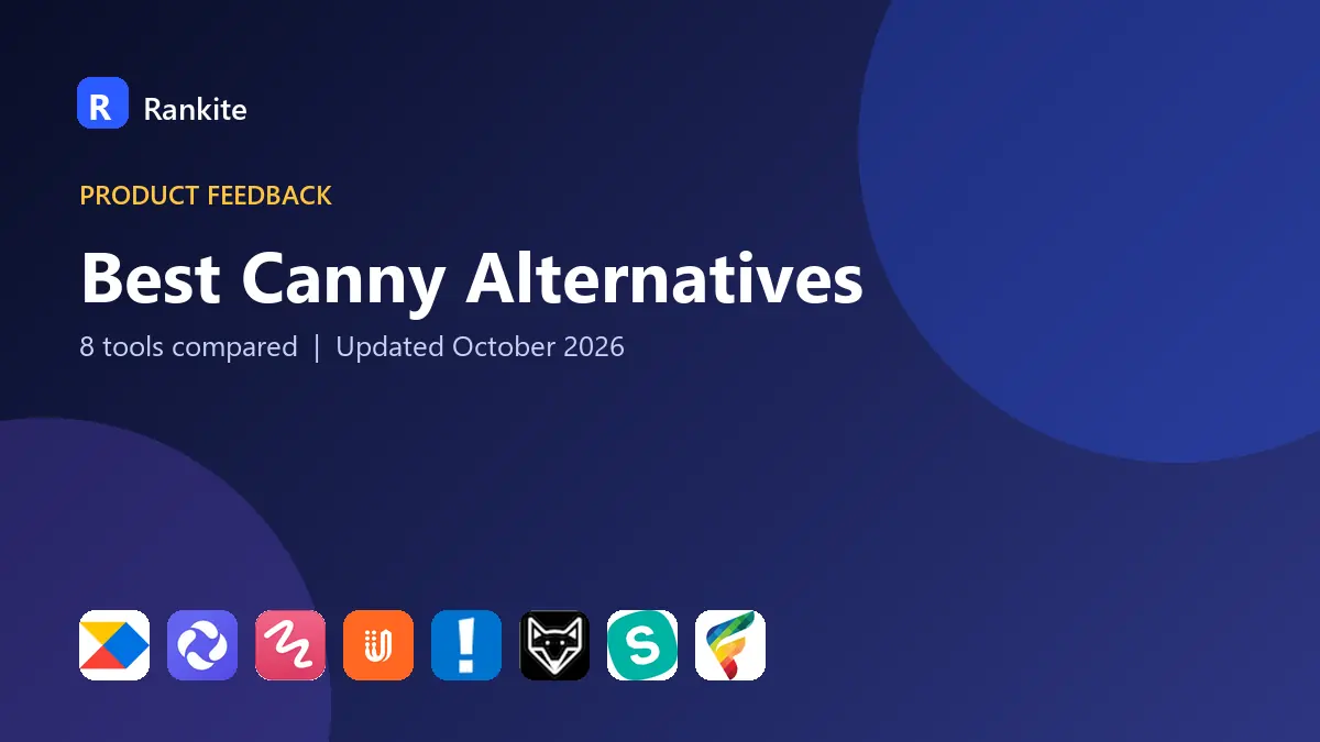 Best Canny Alternatives in 2026: 8 Tools Compared