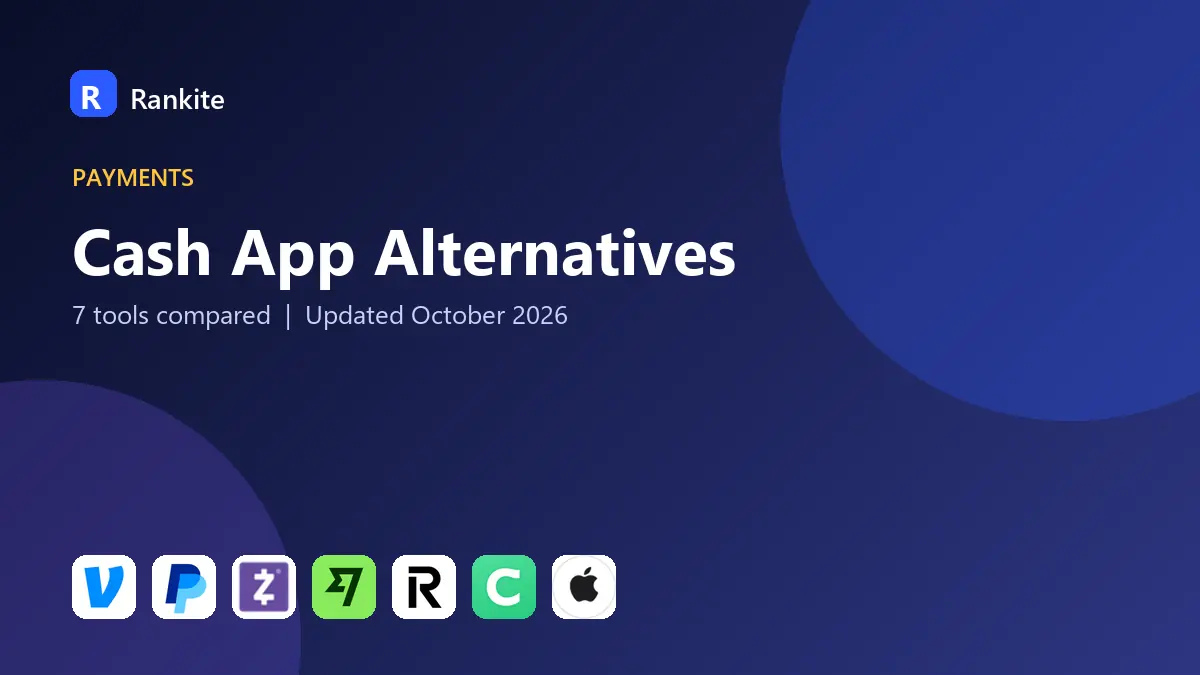 Cash App Alternatives in 2026: 7 Tools Compared
