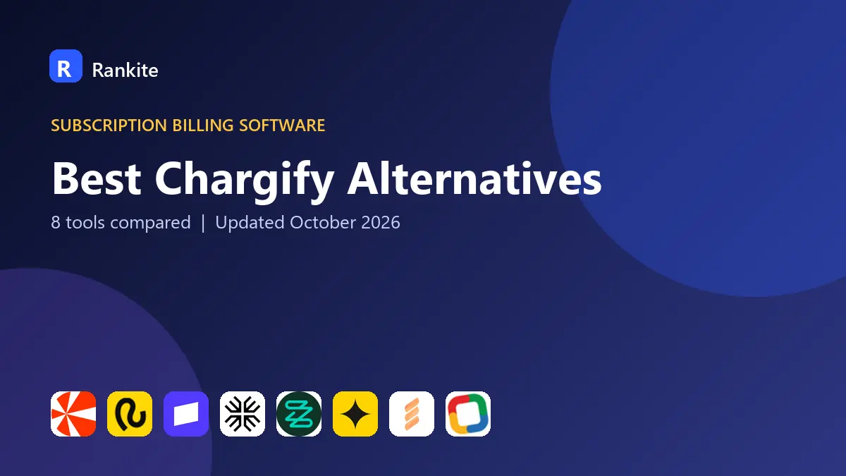 Best Chargify Alternatives in 2026: 8 Tools Compared
