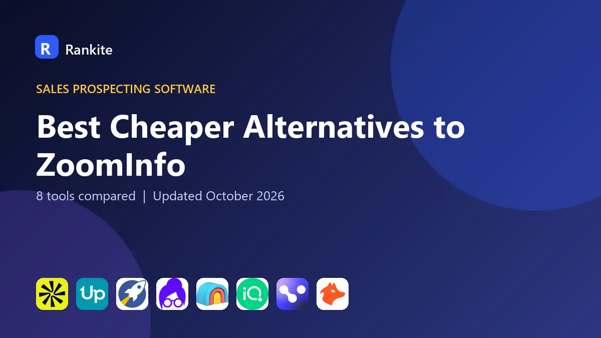 Best Cheaper Alternatives to ZoomInfo in 2026: 8 Tools Compared