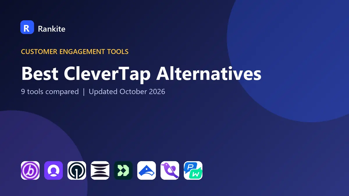 Best CleverTap Alternatives in 2026: 9 Tools Compared