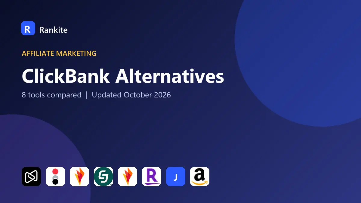 ClickBank Alternatives in 2026: 8 Tools Compared
