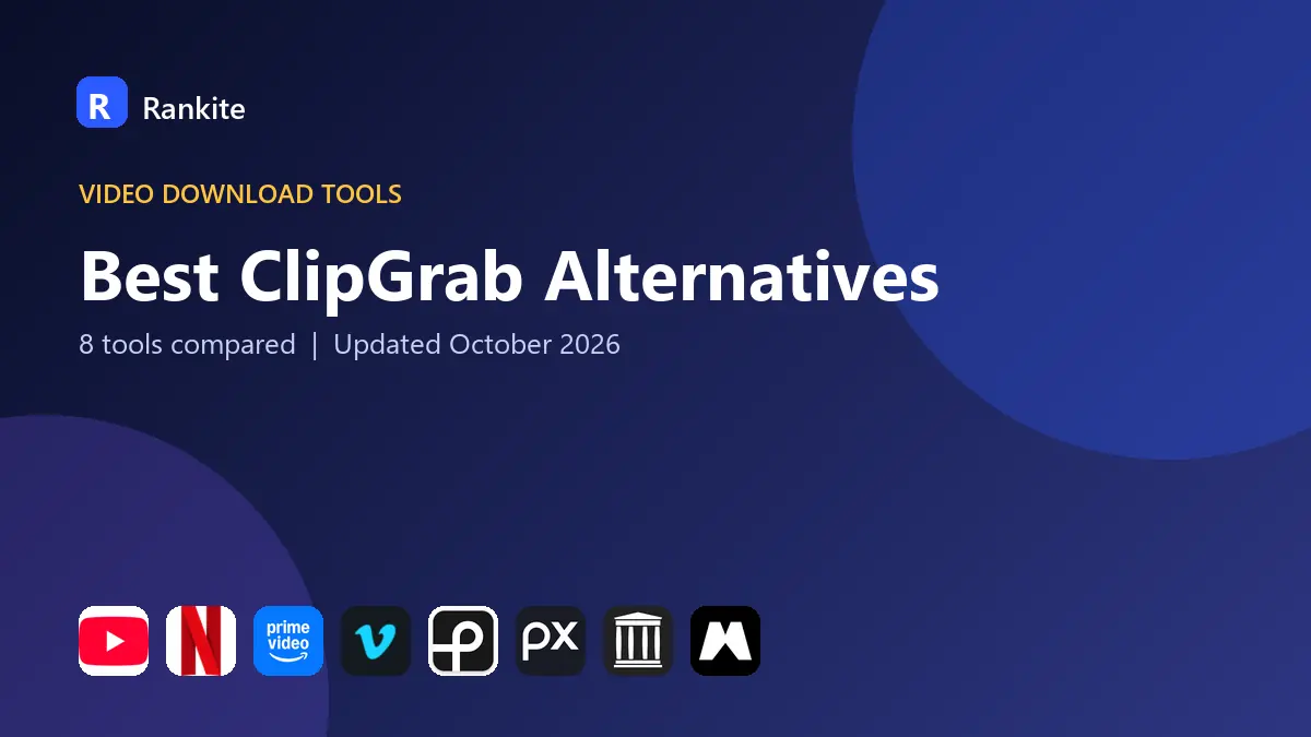 Best ClipGrab Alternatives in 2026: 8 Legal Tools Compared