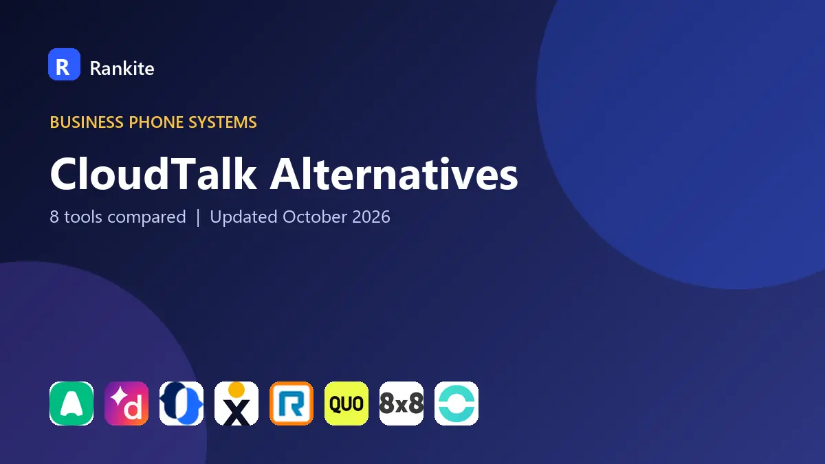 CloudTalk Alternatives in 2026: 8 Tools Compared