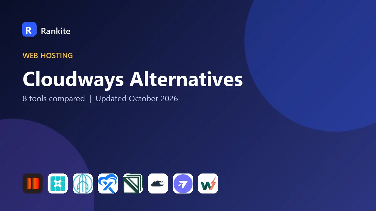 Cloudways Alternatives in 2026: 8 Tools Compared