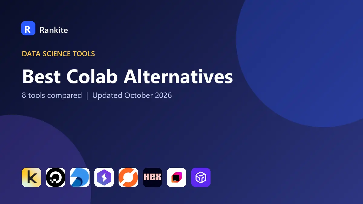 Best Colab Alternatives in 2026: 8 Tools Compared