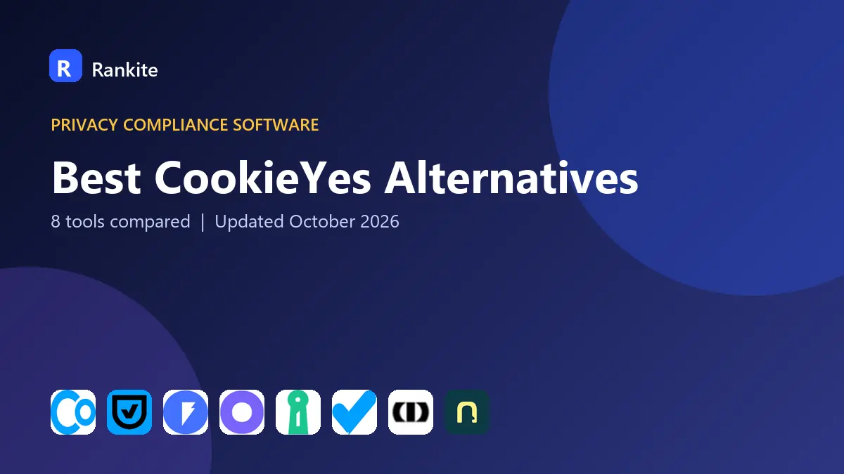 Best CookieYes Alternatives in 2026: 8 Tools Compared