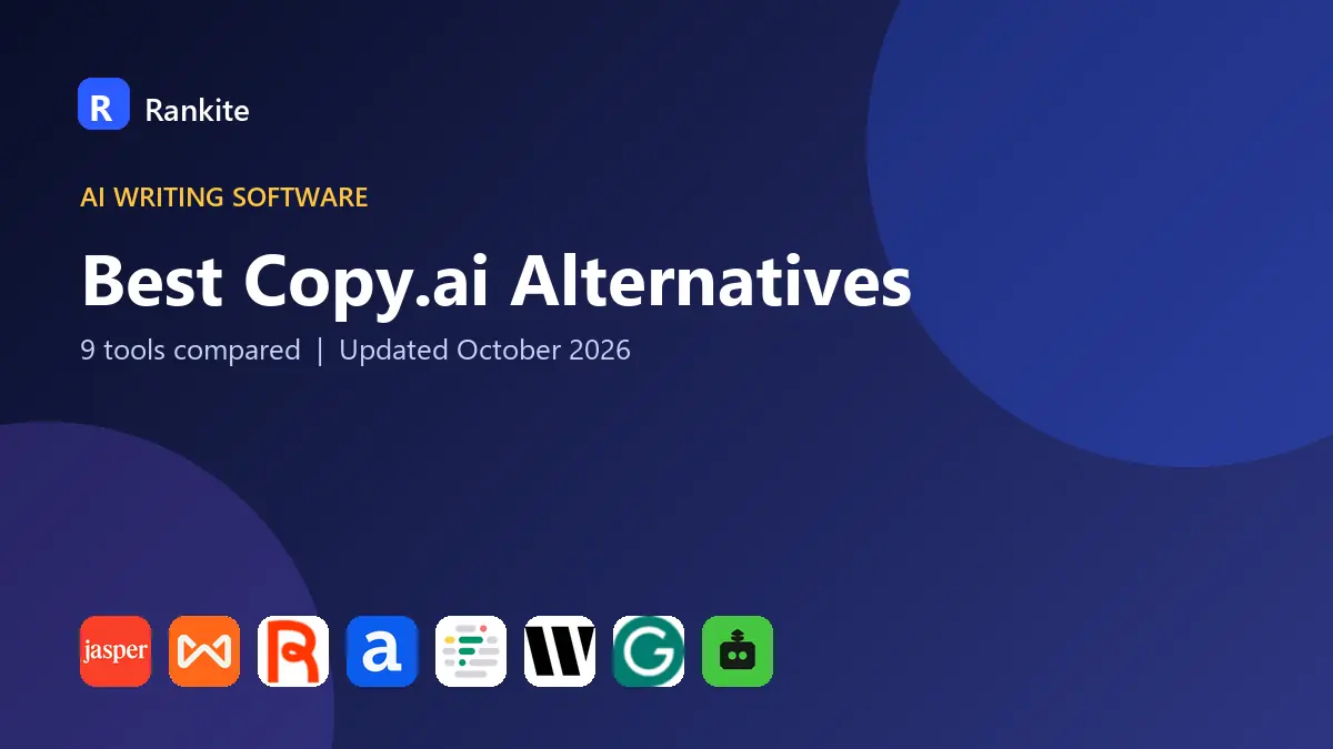 Best Copy.ai Alternatives in 2026: 9 Tools Compared