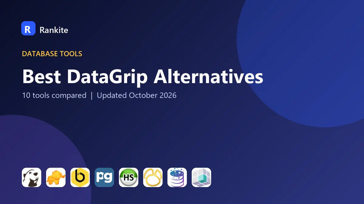 Best DataGrip Alternatives in 2026: 10 Tools Compared
