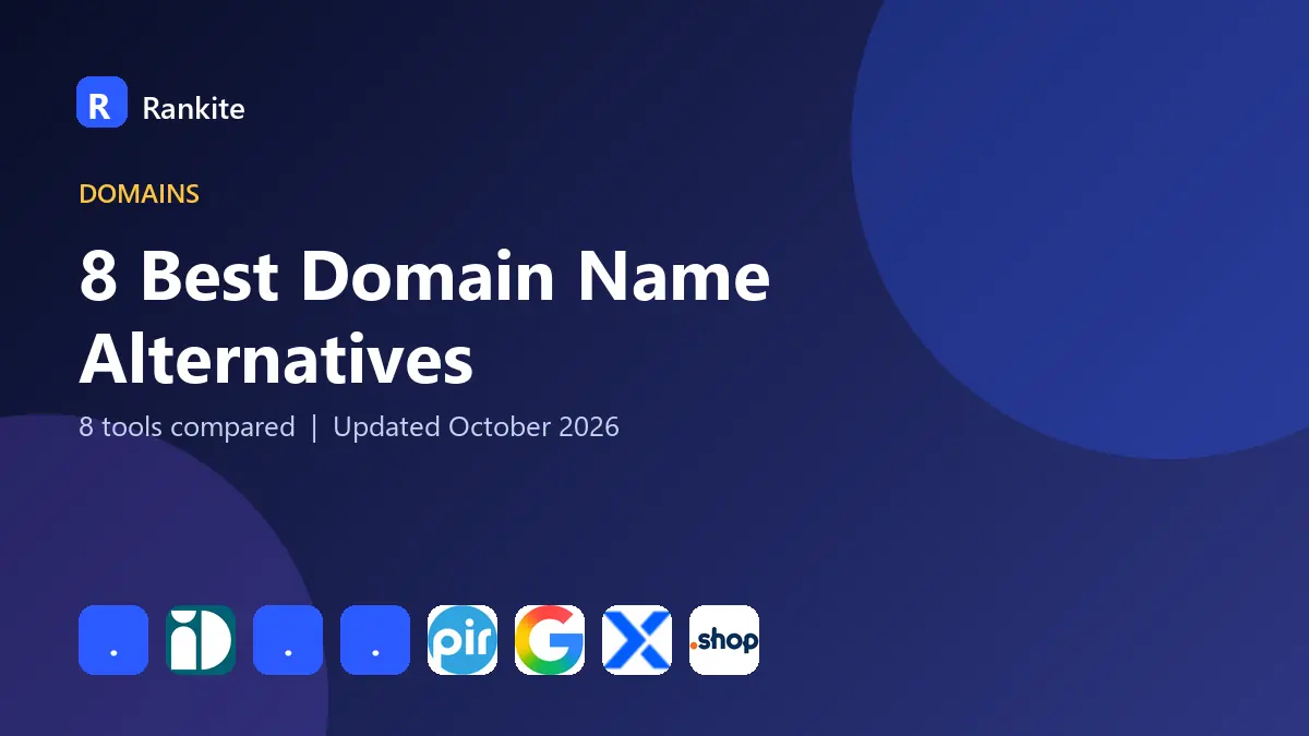 8 Best Domain Name Alternatives in 2026: 8 Tools Compared