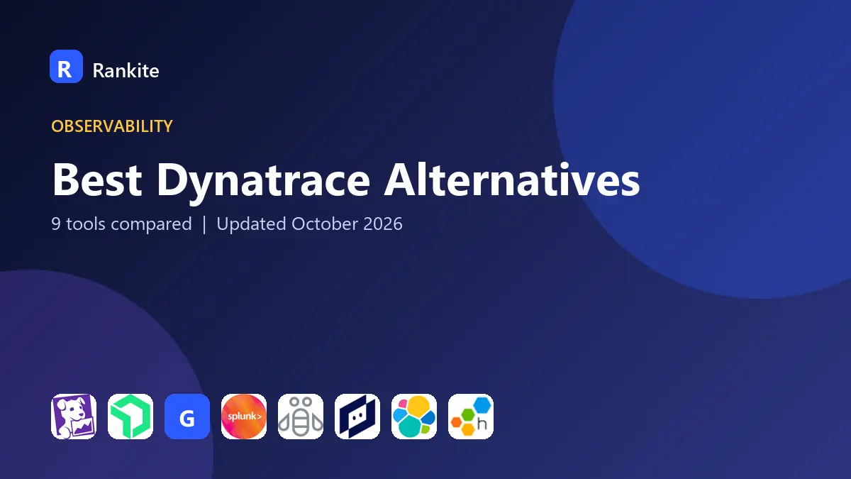 Best Dynatrace Alternatives in 2026: 9 Tools Compared