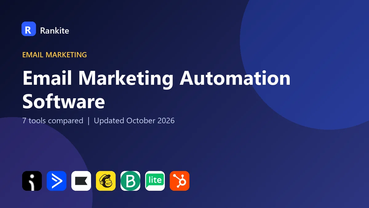 Email Marketing Automation Software: 7 Top Tools Compared for 2026