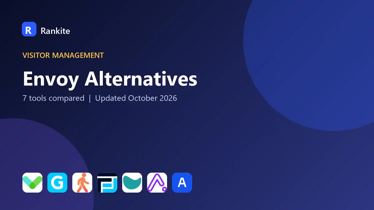 Envoy Alternatives in 2026: 7 Tools Compared